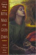 Ritual Magic of the Golden Dawn: Works by S. L. MacGregor Mathers and Others di S. L. MacGregor Mathers edito da DESTINY BOOKS