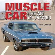 The Art Of Power di John Gunnell edito da F&w Publications Inc