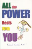 All the Power Rests with You di Suzanne Stutman edito da MEDICAL MANOR BOOKS