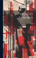 Leges Et Epinomis di Plato edito da LEGARE STREET PR