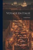 Voyage en Italie di Gabriel Faure edito da LEGARE STREET PR