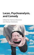 Lacan, Psychoanalysis, and Comedy di Patricia Gherovici edito da Cambridge University Press