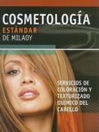 Cosmetologia Estandar De Milady edito da Cengage Learning, Inc