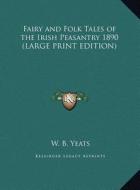 Fairy and Folk Tales of the Irish Peasantry 1890 edito da Kessinger Publishing