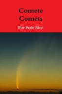 Comete - Comets di Pier Paolo Ricci edito da Lulu.com