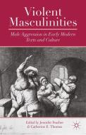 Violent Masculinities edito da Palgrave Macmillan
