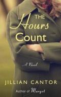 The Hours Count di Jillian Cantor edito da Wheeler Publishing Large Print