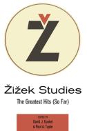 Zizek Studies edito da Peter Lang Publishing Inc