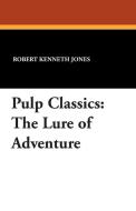 Pulp Classics di Robert Kenneth Jones edito da Wildside Press