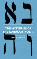 The Mysteries of the Qabalah - Vol. II. di Various, Donald Mackenzie edito da Obscure Press
