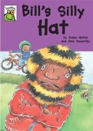 Leapfrog: Bill's Silly Hat di Susan Gates edito da Hachette Children's Group