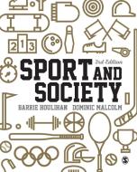 Sport and Society di Barrie Houlihan edito da SAGE Publications Ltd