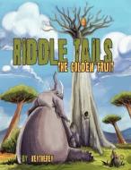 Riddle Tails di Kevtherev edito da AuthorHouse