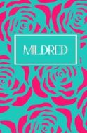Mildred: Personalized Name Journal di My Personal Journals edito da Createspace