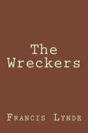 The Wreckers di Francis Lynde edito da Createspace