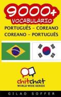 9000+ Portugues - Coreano Coreano - Portugues Vocabulario di Gilad Soffer edito da Createspace