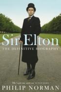 Sir Elton di Philip Norman edito da Pan Macmillan