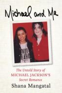 Michael and Me di Shana Mangatal edito da Chicago Review Press