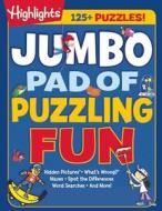 Jumbo Pad of Puzzling Fun di Highlights edito da Highlights Press