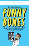 Funny Bones di David Friedman edito da River Grove Books