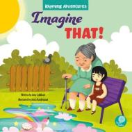 Imagine That! di Amy Culliford edito da SAND DOLLAR EASY READERS