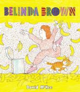 Belinda Brown di David McKee edito da Andersen Press Ltd