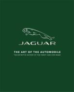 Jaguar: The Art of the Automobile di Zef Enault, Michael Levivier edito da MITCHELL BEAZLEY
