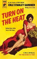 Turn on the Heat di Erle Stanley Gardner edito da Titan Books Ltd
