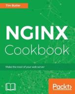 Nginx Cookbook di Tim Butler edito da PACKT PUB