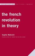 Radical Legacies Of French Revcb di Sophie Wahnich edito da Rowman & Littlefield