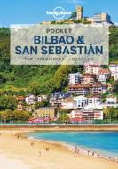 Lonely Planet Pocket Bilbao & San Sebastian di Lonely Planet edito da LONELY PLANET PUB