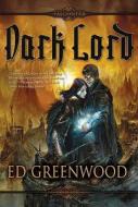 Dark Lord di Ed Greenwood edito da Rebellion