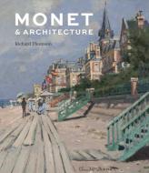 Monet and Architecture di Richard Thomson edito da National Gallery Company Ltd