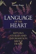 Language of the Heart di Carolyn Pogue edito da Northstone Publishing