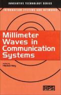 Millimeter Waves In Communication Systems edito da Kogan Page Ltd