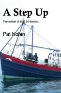 A Step Up di Pat Nolan edito da Clachan Publishing