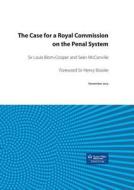 The Case for a Royal Commission on the Penal System di Louis Blom-Cooper, Seán McConville edito da Waterside Press