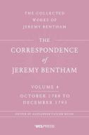 The Correspondence of Jeremy Bentham, Volume 4 di Jeremy Bentham edito da UCL Press
