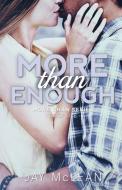 More Than Enough (More Than Series, Book 5) di Jay Mclean edito da JMAC Publishing