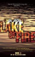 Lake Of Fire di Linda Jacobs edito da Medallion Press