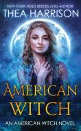American Witch di Thea Harrison edito da Teddy Harrison Llc