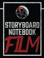 Storyboard Notebook Film Notebook: Academy Flat 3frames 16:9 Per Page Withs Narration Lines for Filmmakers, Animators and Other di 4u Journals edito da Createspace Independent Publishing Platform