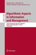 Algorithmic Aspects in Information and Management edito da Springer International Publishing