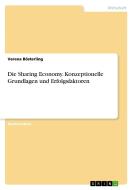 Die Sharing Economy. Konzeptionelle Grundlagen und Erfolgsfaktoren di Verena Bösterling edito da GRIN Verlag