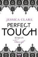 Perfect Touch - Vereinigt di Jessica Clare edito da Lübbe