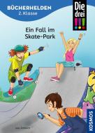 Die drei !!!, Bücherhelden 2. Klasse, Ein Fall im Skate-Park di Jule Ambach edito da Franckh-Kosmos