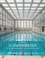 Schwimmbäder di Matthias Oloew edito da Reimer, Dietrich