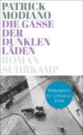 Die Gasse der dunklen Läden di Patrick Modiano edito da Suhrkamp Verlag AG