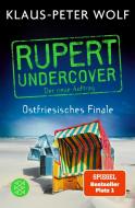 Rupert undercover - Ostfriesisches Finale di Klaus-Peter Wolf edito da FISCHER Taschenbuch