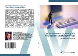 Unternehmenssteuerung im Finanzdienstleistungssektor di Tamara Hagenbucher edito da AV Akademikerverlag